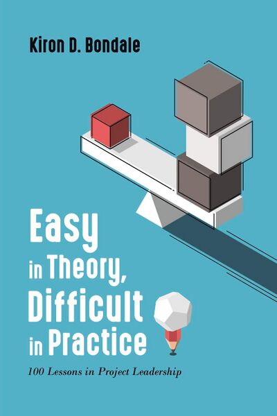 File:Easy in Theory, Difficult in Practice- 100 Lessons in Project Leadership.jpg